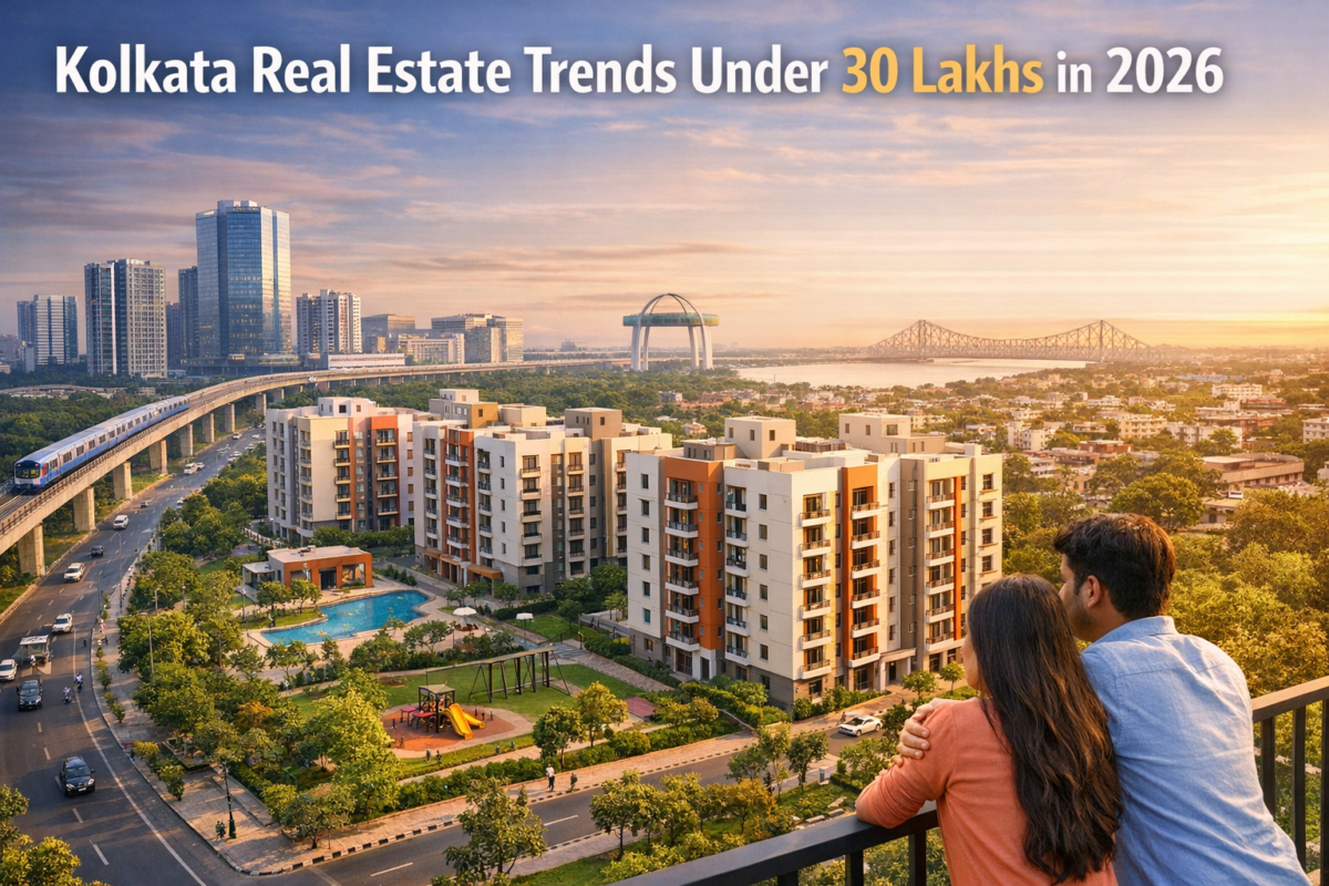 Kolkata Real Estate Trends Under 30 Lakhs in 2026: Best Areas for Budget Homebuyers